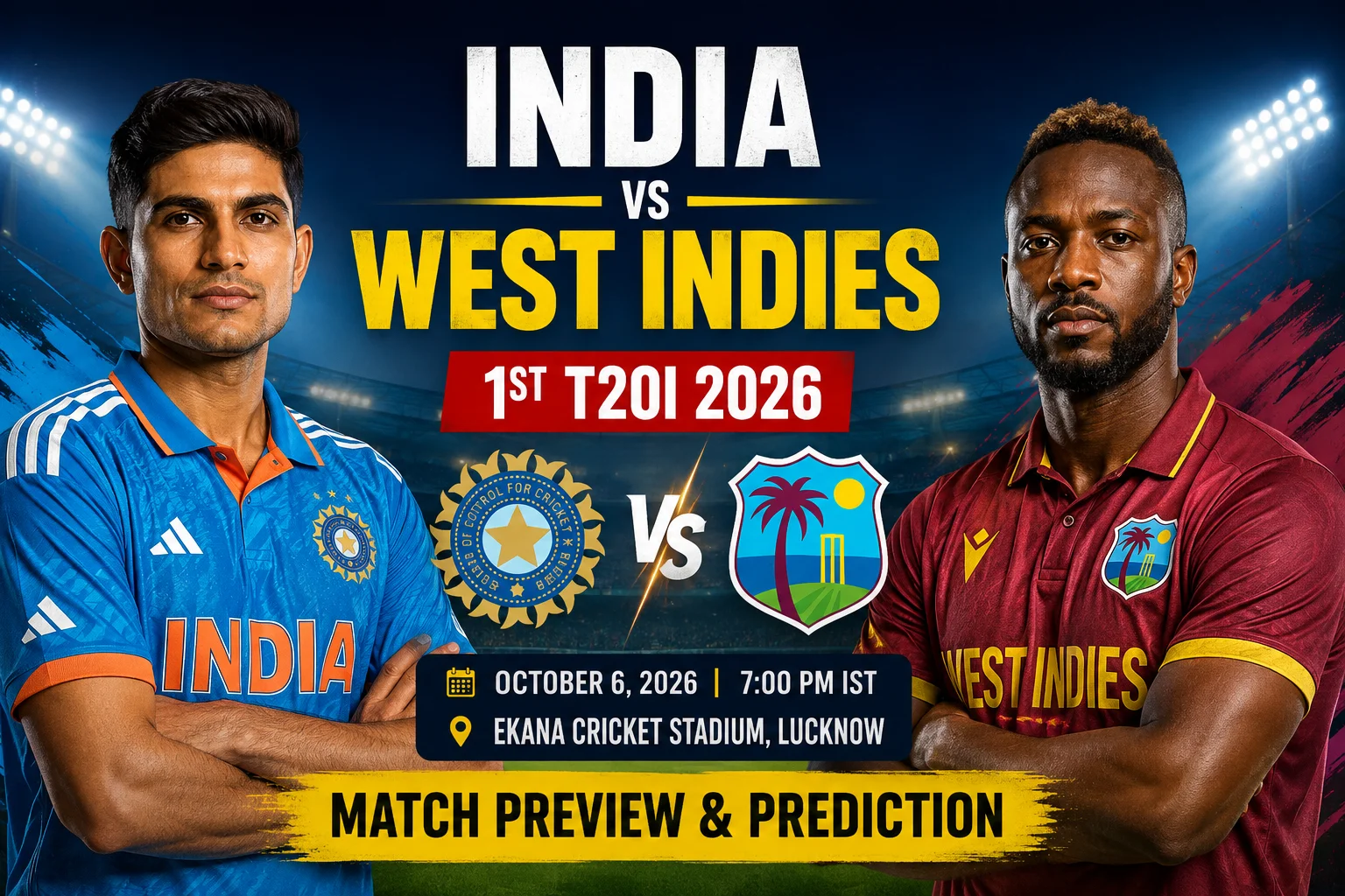 India vs West Indies 1st T20I 2026 match preview graphic featuring both teams, players, team logos, and match details for October 6 in Lucknow.